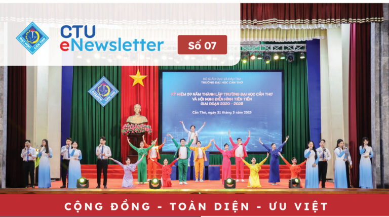 [CTU eNewsletter 07] CTU 59 năm – vươn mình cùng kỷ nguyên mới của dân tộc